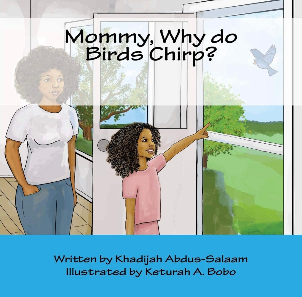 Mommy Why Do Birds Chirp?